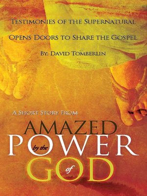 cover image of Testimonies of the Supernatural Opens Doors to Share the Gospel
